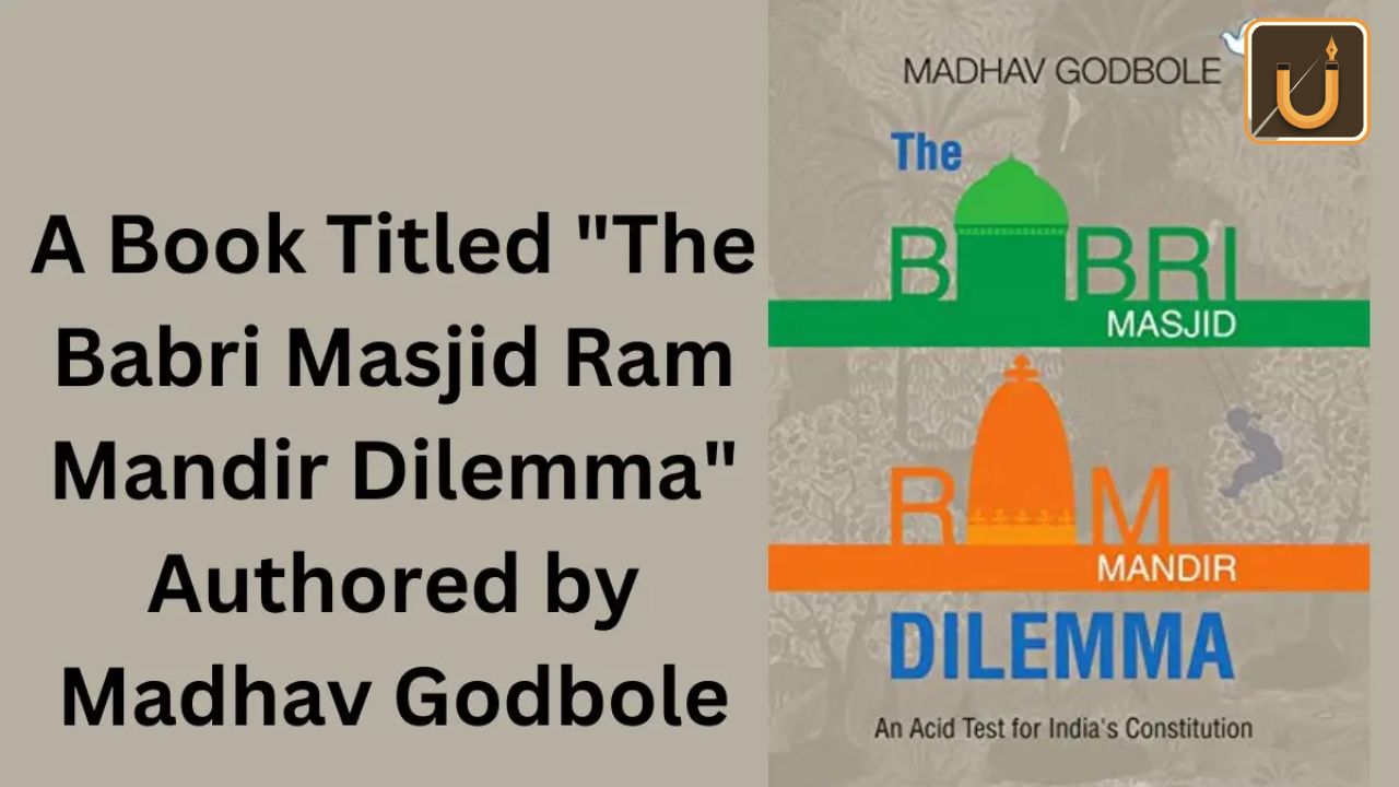 Usthadian Academy / A Book Titled “The Babri Masjid Ram Mandir Dilemma” Authored By Madhav Godbole